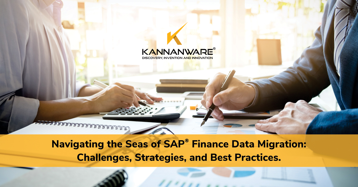 Navigating the Seas of SAP® Finance Data Migration: Challenges, Strategies, and Best Practices