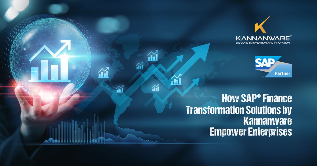 How SAP® Finance Transformation Solutions by Kannanware Empower Enterprises   