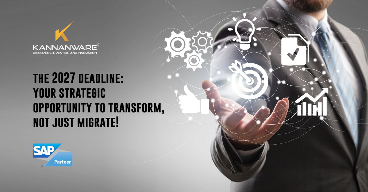 The 2027 Deadline: Your Strategic Opportunity to Transform, Not Just Migrate! 