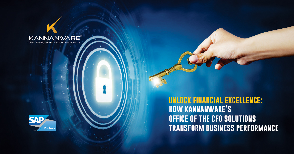 Unlock Financial Excellence: How Kannanware’s Office of the CFO Solutions Transform Business Performance